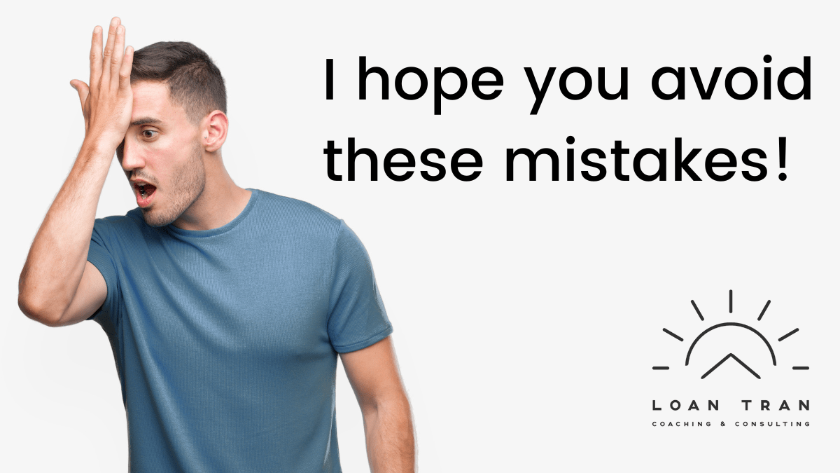First Management Experience Mistake Loan Tran Coach Business